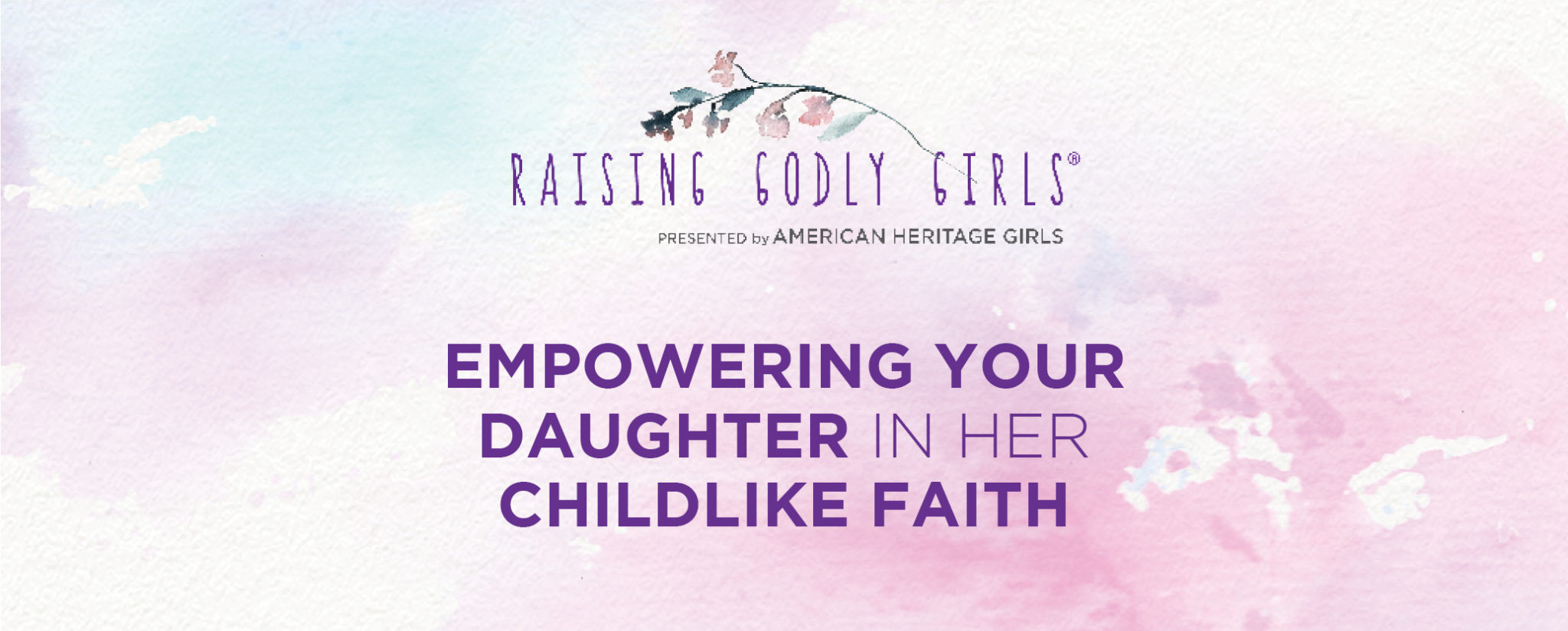 empowering-your-daughter-in-her-childlike-faith-american-heritage-girls